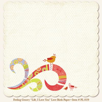 My Minds Eye - Penny Lane - Feeling Groovy - Life I Love You -  Love Birds Paper (die-cut)