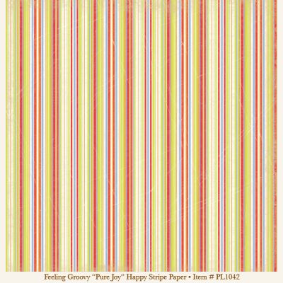 My Minds Eye - Penny Lane - Feeling Groovy - Pure Joy  -  Happy Stripe Paper